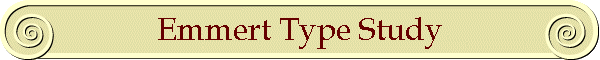 Emmert Type Study