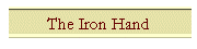 The Iron Hand