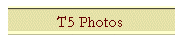 T5 Photos